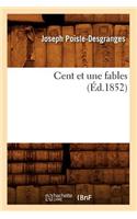 Cent Et Une Fables (Éd.1852)