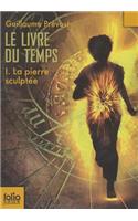 Le Livre Du Temps 1/LA Pierre Sculptee