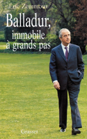 Balladur, immobile à grands pas