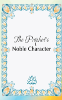 Prophet's Noble Character