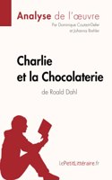 Charlie et la Chocolaterie de Roald Dahl (Analyse de l'oeuvre)