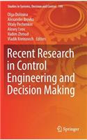 Recent Research in Control Engineering and Decision Making