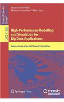 High-Performance Modelling and Simulation for Big Data Applications: Selected Results of the Cost Action Ic1406 Chipset