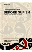 Before Sufism