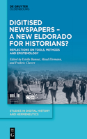 Digitised Newspapers - A New Eldorado for Historians?