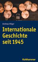 Internationale Geschichte Seit 1945