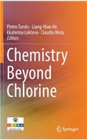 Chemistry Beyond Chlorine