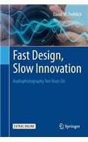 Fast Design, Slow Innovation