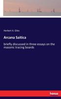 Arcana Saitica: briefly discussed in three essays on the masonic tracing boards