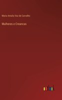 Mulheres e Creancas
