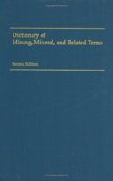 Dictionary of Mining, Mineral, and Related Terms