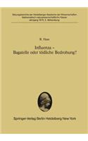 Influenza — Bagatelle oder tödliche Bedrohung?: Vorgelegt in der Sitzung vom 3. Februar 1979(1979/80 / 3 Sitzungsberichte der Heidelberger Akademie der Wissenschaften)
