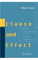 Clause and Effect: PROLOG Programming for the Working Programmer