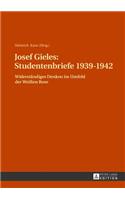 Josef Gieles: Studentenbriefe 1939-1942