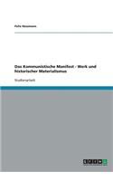 Das Kommunistische Manifest - Werk und historischer Materialismus