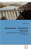 Wasserkraft - Technische Nutzung