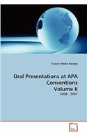 Oral Presentations at APA Conventions Volume II