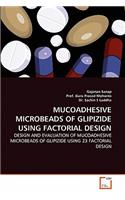 Mucoadhesive Microbeads of Glipizide Using Factorial Design