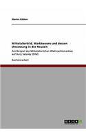 Mittelalterbild, Marktwesen und dessen Umsetzung in der Neuzeit