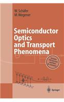 Semiconductor Optics and Transport Phenomena
