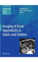 Imaging of Acute Appendicitis in Adults and Children