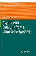 Asymmetric Catalysis from a Chinese Perspective