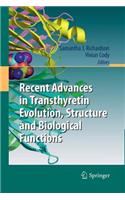 Recent Advances in Transthyretin Evolution, Structure and Biological Functions