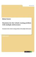 Heuristics for the vehicle routing problem with multiple deliverymen: Heuristics for the vehicle routing problem with multiple deliverymen