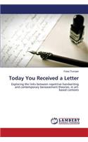 Today You Received a Letter