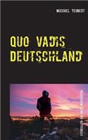 Quo vadis Deutschland