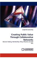 Creating Public Value Through Collaborative Networks