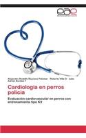 Cardiologia En Perros Policia