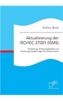 Aktualisierung der ISO/IEC 27001 (ISMS)