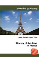 History of the Jews in France: (English)