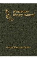 Newspaper library manual: (English)