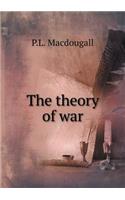 The Theory of War