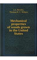Mechanical Properties of Woods Grown in the United States