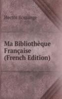 Ma Bibliotheque Francaise (French Edition)
