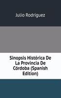 Sinopsis Historica De La Provincia De Cordoba (Spanish Edition)