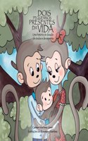 Dois pequeninos presentes da vida, uma história de doação de óvulos e de esperma