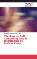 Técnicas de Soft Computing para la localización de instalaciones