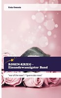 ROSEN-KRIEG - Einundzwanzigster Band