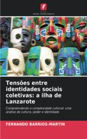 Tensões entre identidades sociais coletivas