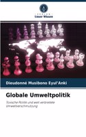 Globale Umweltpolitik