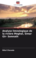 Analyse limnologique de la rivière Meghal, Simar Gir- Somnath