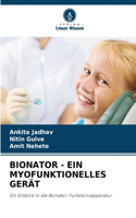 Bionator - Ein Myofunktionelles Gerät