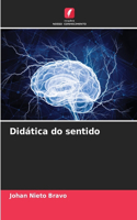 Didática do sentido