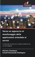 Verso un approccio al monitoraggio delle applicazioni orientato ai servizi