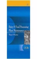 Dairy & Food Processing Plant Maintenance Theory & Practice