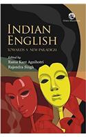 Indian English: Towards a New Paradigm